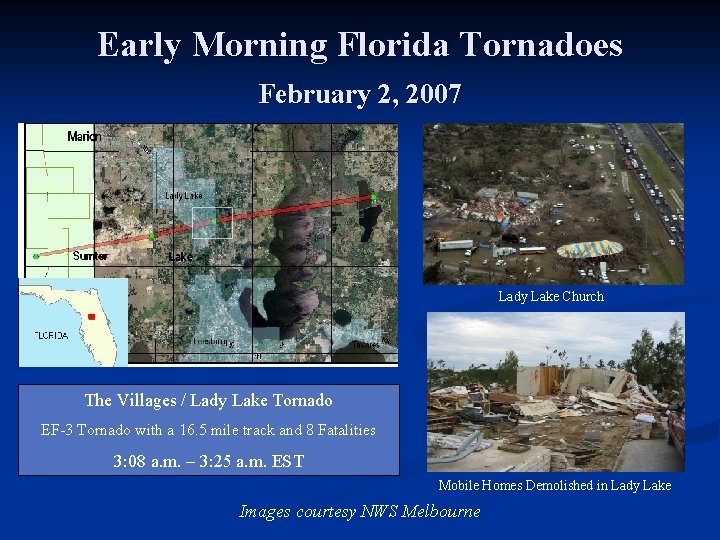 Early Morning Florida Tornadoes February 2, 2007 Lady Lake Church The Villages / Lady