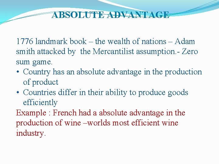 ABSOLUTE ADVANTAGE 1776 landmark book – the wealth of nations – Adam smith attacked