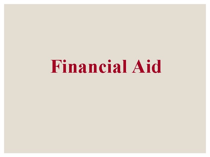 Financial Aid Financial Aid