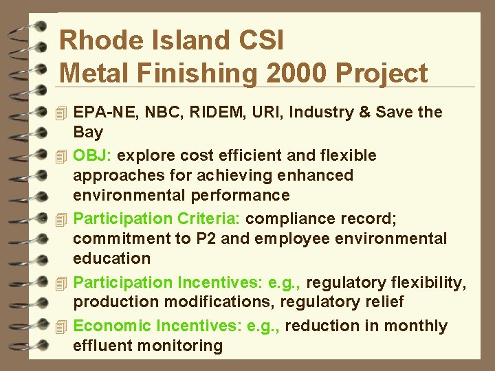 Rhode Island CSI Metal Finishing 2000 Project 4 EPA-NE, NBC, RIDEM, URI, Industry &