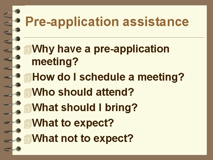 Pre-application assistance 4 Why have a pre-application meeting? 4 How do I schedule a