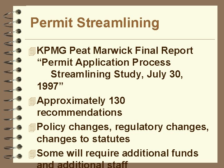 Permit Streamlining 4 KPMG Peat Marwick Final Report “Permit Application Process Streamlining Study, July