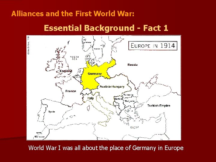 Alliances and the First World War: Essential Background - Fact 1 World War I