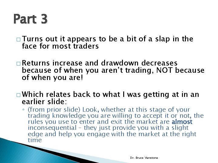 Part 3 � Turns out it appears to be a bit of a slap