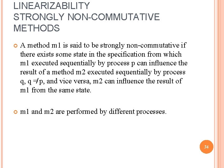 LINEARIZABILITY STRONGLY NON-COMMUTATIVE METHODS A method m 1 is said to be strongly non-commutative