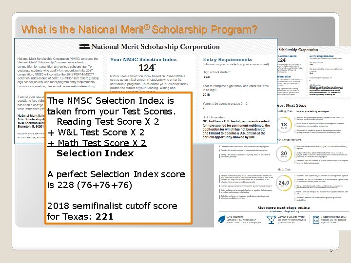 What is the National Merit® Scholarship Program? The NMSC Selection Index is taken from
