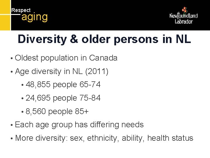 Respect aging Diversity & older persons in NL • Oldest • Age population in