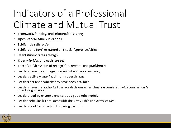 Indicators of a Professional Climate and Mutual Trust • • • Teamwork, fair play,