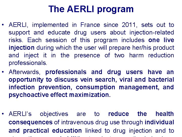 The AERLI program • AERLI, implemented in France since 2011, sets out to support