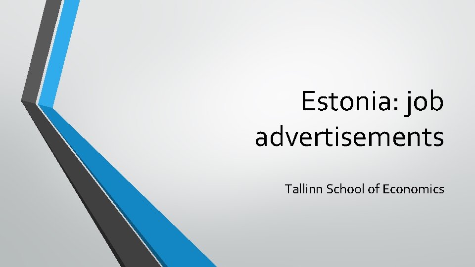 Estonia: job advertisements Tallinn School of Economics 