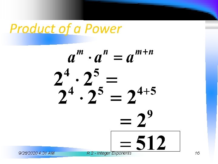 Product of a Power 9/26/2020 4: 31 AM R. 2 - Integer Exponents 16