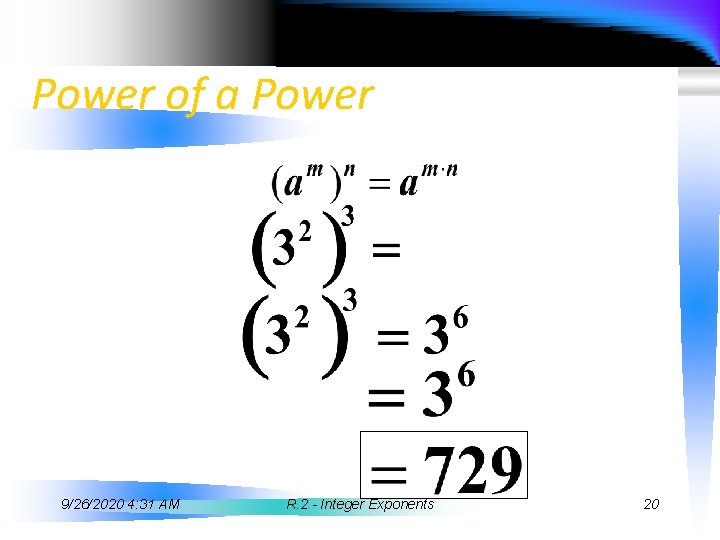 Power of a Power 9/26/2020 4: 31 AM R. 2 - Integer Exponents 20