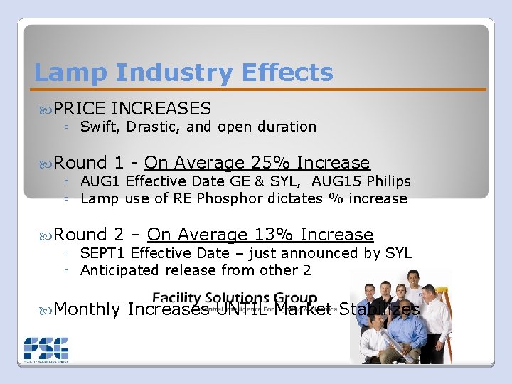 Lamp Industry Effects PRICE INCREASES ◦ Swift, Drastic, and open duration Round 1 -