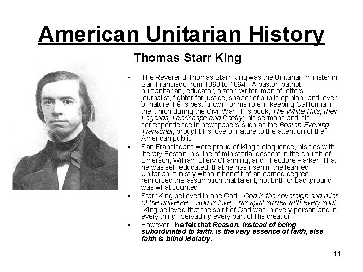 American Unitarian History Thomas Starr King • • The Reverend Thomas Starr King was