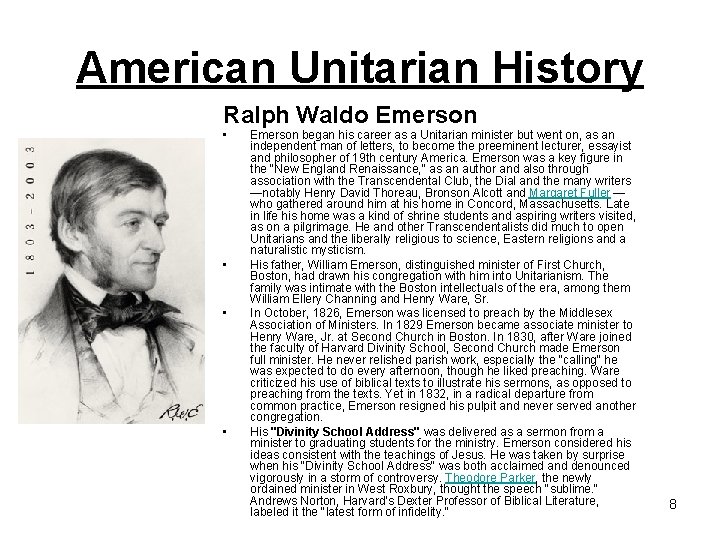 American Unitarian History Ralph Waldo Emerson • • Emerson began his career as a