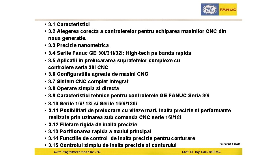 § 3. 1 Caracteristici § 3. 2 Alegerea corecta a controlerelor pentru echiparea masinilor