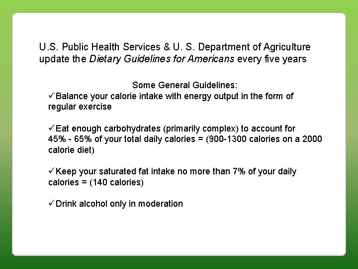 U. S. Public Health Services & U. S. Department of Agriculture update the Dietary