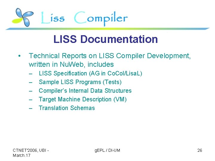 LISS Documentation • Technical Reports on LISS Compiler Development, written in Nu. Web, includes