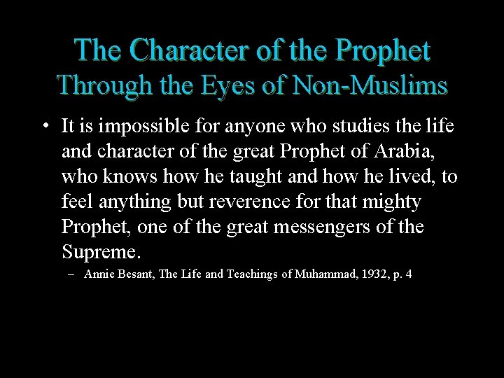 The Character of the Prophet Through the Eyes of Non-Muslims • It is impossible