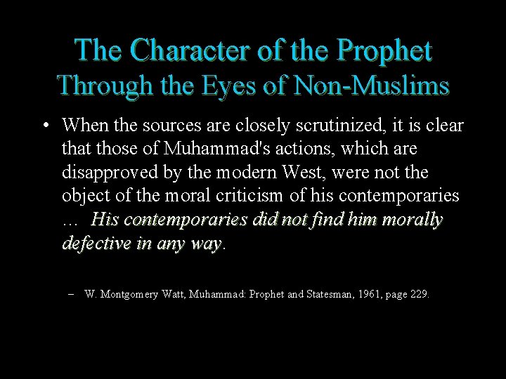 The Character of the Prophet Through the Eyes of Non-Muslims • When the sources