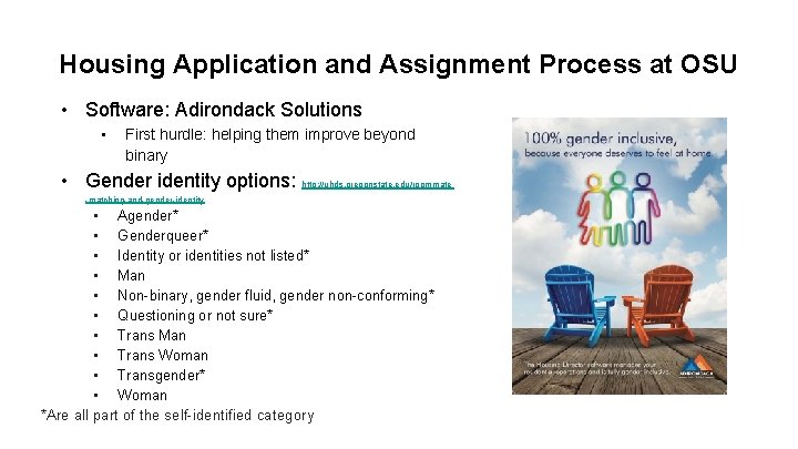 Housing Application and Assignment Process at OSU • Software: Adirondack Solutions • First hurdle: