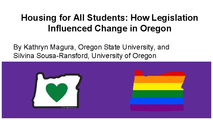Housing for All Students: How Legislation Influenced Change in Oregon By Kathryn Magura, Oregon