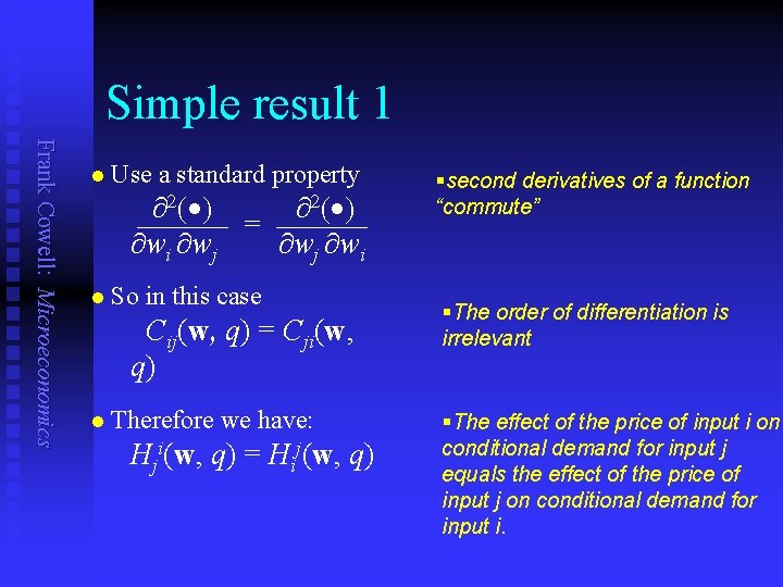 Simple result 1 Frank Cowell: Microeconomics n Use a standard property n So in