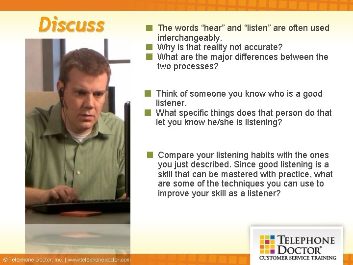 Discuss The words “hear” and “listen” are often used interchangeably. Why is that reality