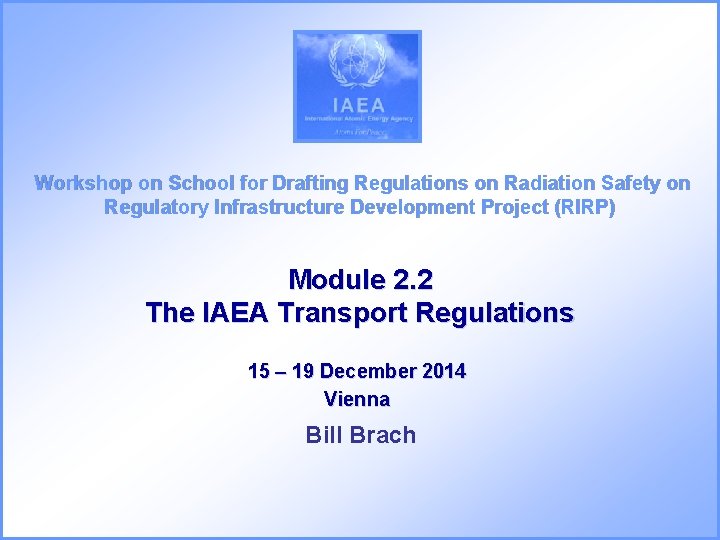  Workshop on School for Drafting Regulations on Radiation Safety on Regulatory Infrastructure Development