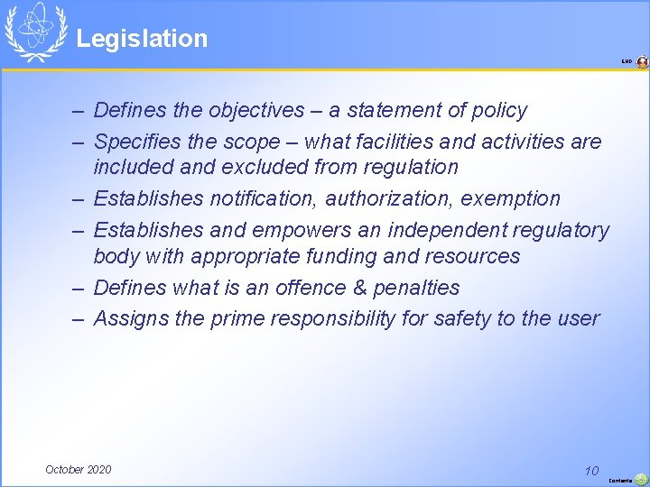Legislation END – Defines the objectives – a statement of policy – Specifies the