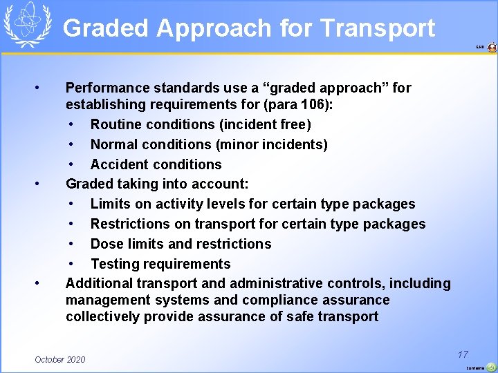 Graded Approach for Transport END • • • Performance standards use a “graded approach”