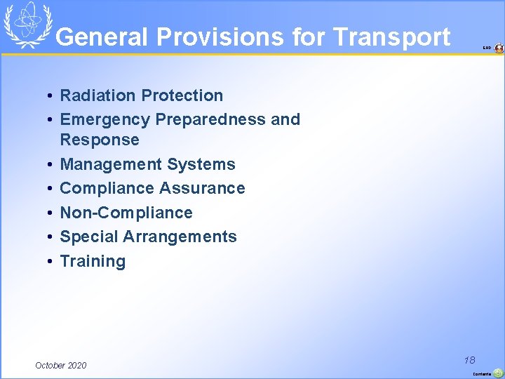 General Provisions for Transport END • Radiation Protection • Emergency Preparedness and Response •