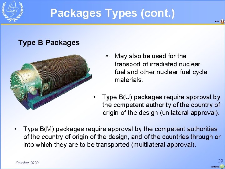 Packages Types (cont. ) END Type B Packages • May also be used for