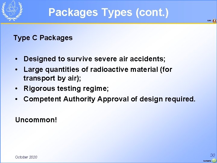 Packages Types (cont. ) END Type C Packages • Designed to survive severe air