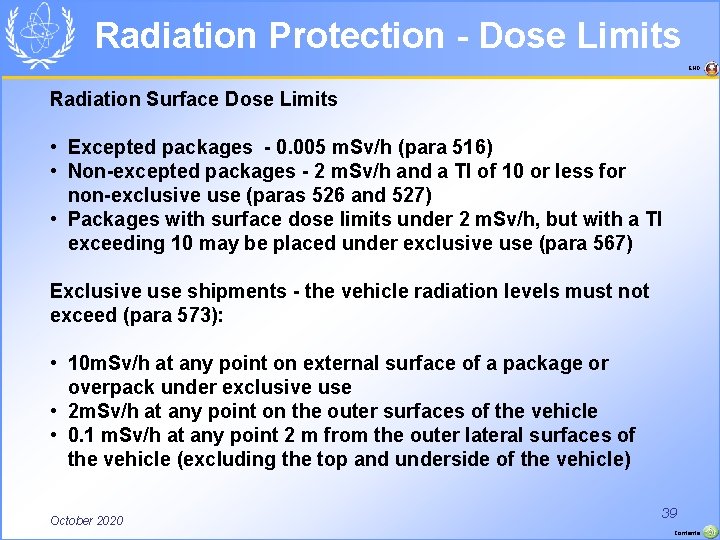 Radiation Protection - Dose Limits END Radiation Surface Dose Limits • Excepted packages -