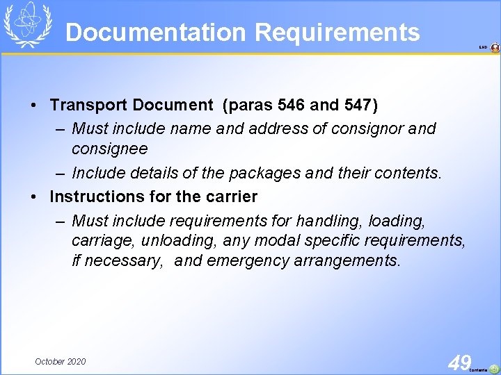 Documentation Requirements END • Transport Document (paras 546 and 547) – Must include name