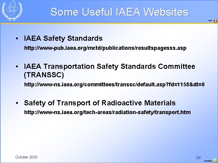 Some Useful IAEA Websites END • IAEA Safety Standards http: //www-pub. iaea. org/mctd/publications/resultspagesss. asp