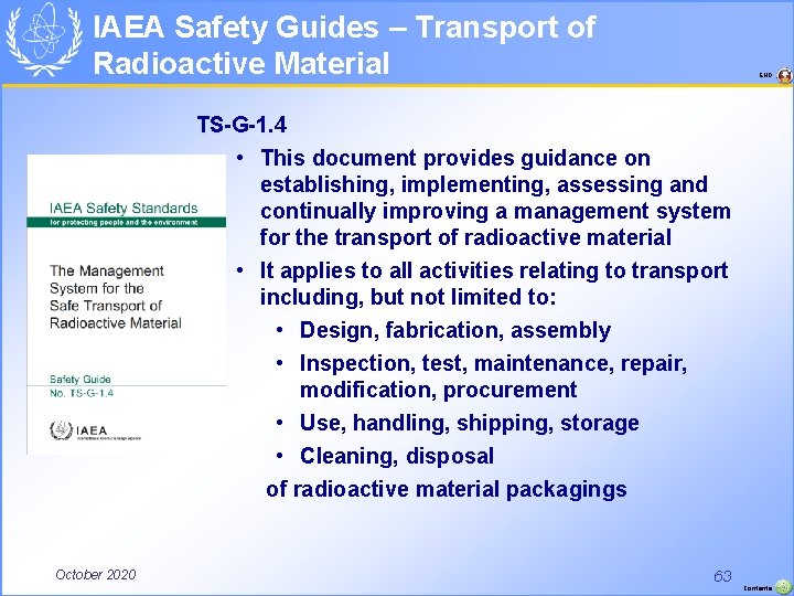 IAEA Safety Guides – Transport of Radioactive Material END TS-G-1. 4 • This document
