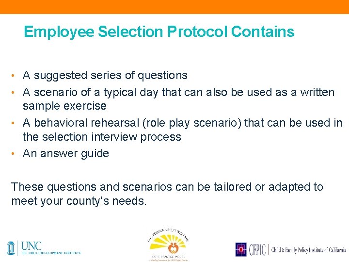 Employee Selection Protocol Contains • A suggested series of questions • A scenario of