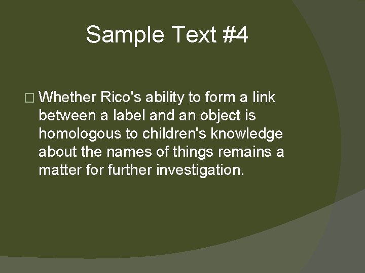 Sample Text #4 � Whether Rico's ability to form a link between a label