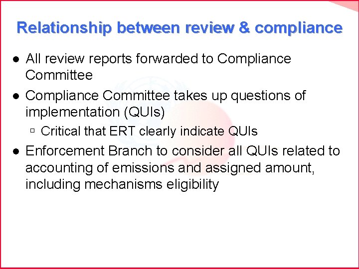 Relationship between review & compliance l l All review reports forwarded to Compliance Committee