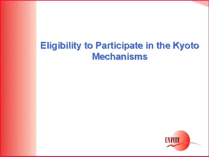 Eligibility to Participate in the Kyoto Mechanisms 