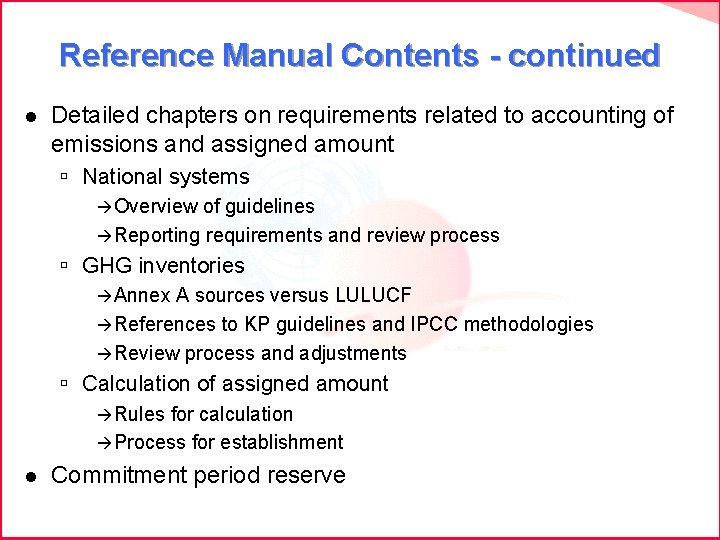 Reference Manual Contents - continued l Detailed chapters on requirements related to accounting of