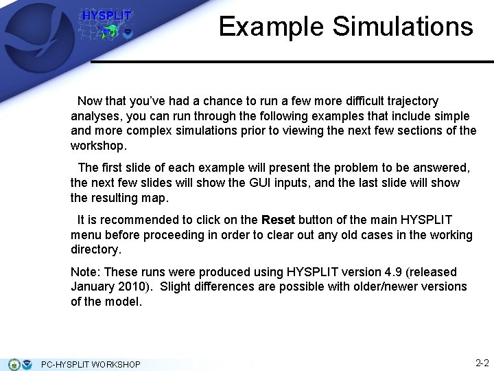 Example Simulations Now that you’ve had a chance to run a few more difficult