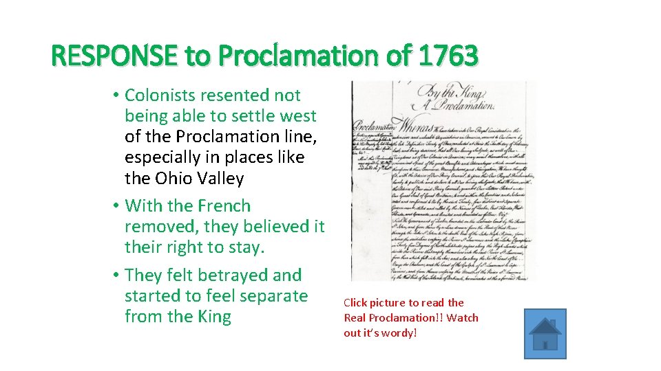 RESPONSE to Proclamation of 1763 • Colonists resented not being able to settle west