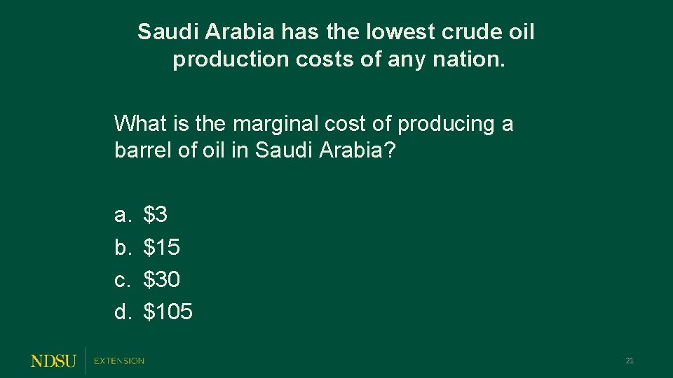 Saudi Arabia has the lowest crude oil production costs of any nation. What is