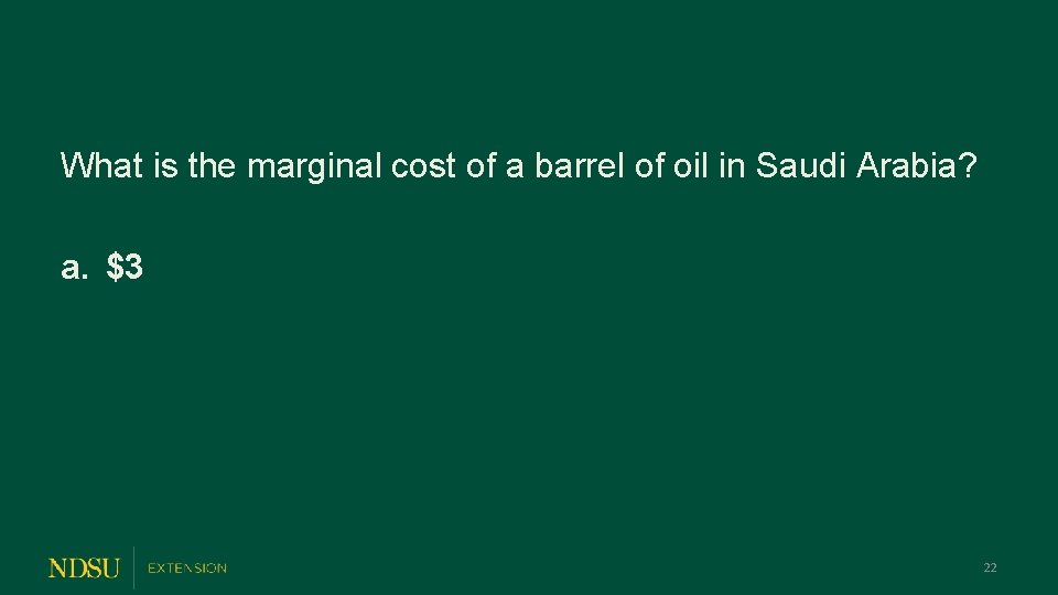 What is the marginal cost of a barrel of oil in Saudi Arabia? a.