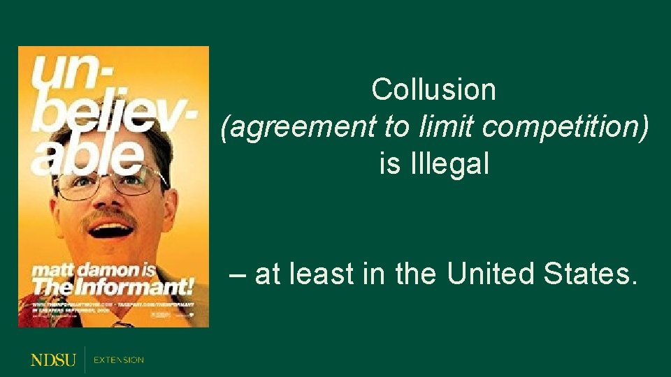 Collusion (agreement to limit competition) is Illegal – at least in the United States.
