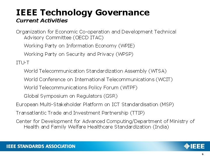 IEEE Technology Governance Current Activities Organization for Economic Co-operation and Development Technical Advisory Committee