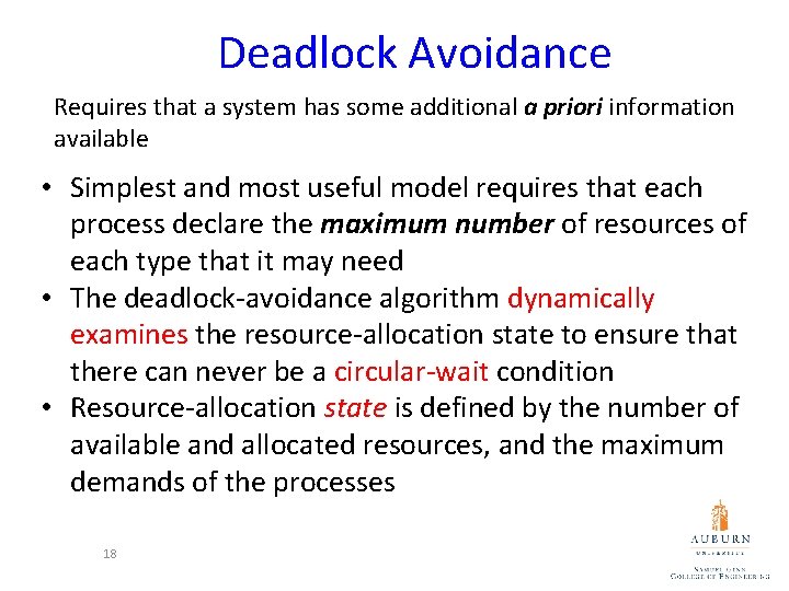 Deadlock Avoidance Requires that a system has some additional a priori information available •